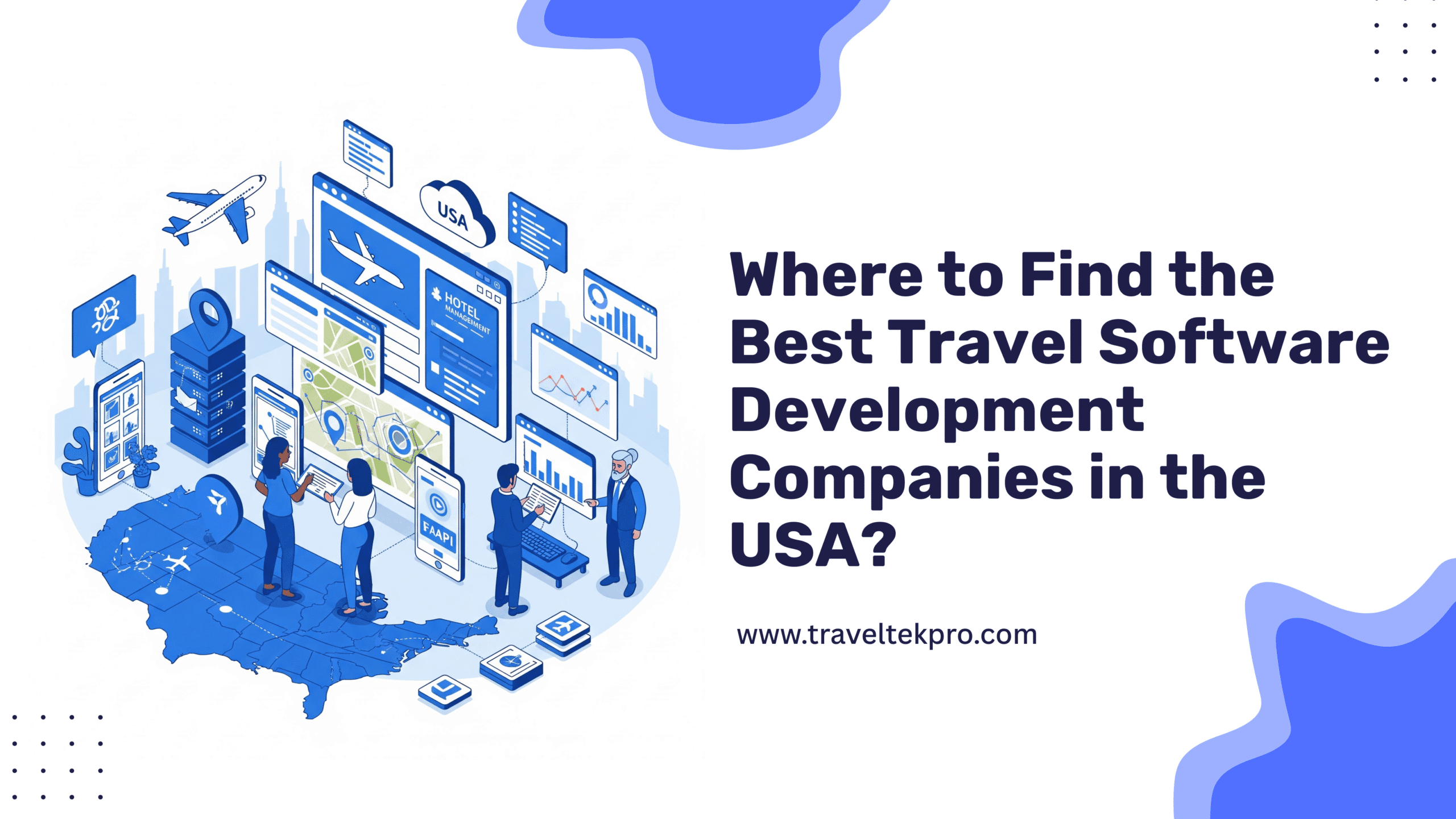Where to Find the Best Travel Software Development Company in the USA?