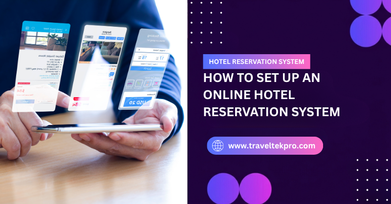 How to Set Up an Online Hotel Reservation System